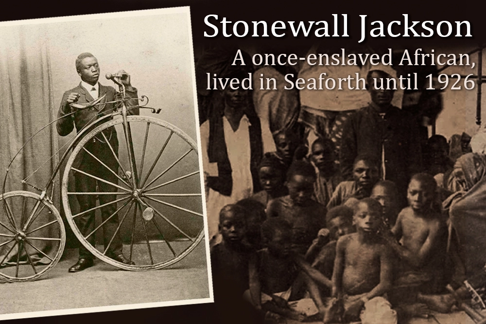 Stonewall Jackson, a once-enslaved African lived in Seaforth until 1926